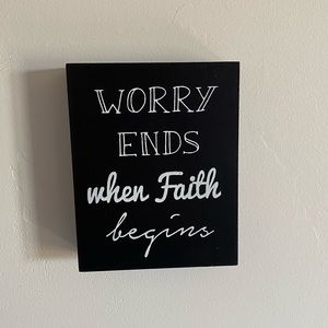 Worry Ends Wall Sign